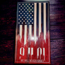 Load image into Gallery viewer, 9-11-01 Commemorative Flag "We Will Never Forget"