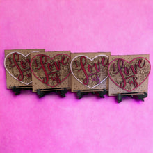 Load image into Gallery viewer, "I Love Us" sign with stand